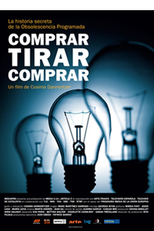 A História Secreta da Obsolescência Planejada (The Light Bulb Conspiracy)