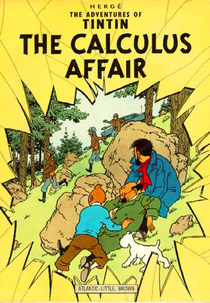 Tintin e o Caso Calculus (Les aventures de Tintin: L'affaire Tournesol)