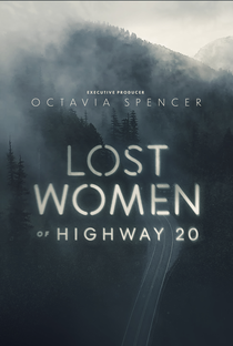 Lost Women of Highway 20 (1ª Temporada) - Poster / Capa / Cartaz - Oficial 1