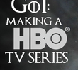 Game of Thrones: Making a HBO TV Series