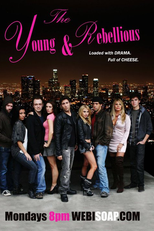 The Young & Rebellious (1º Temporada) (The Young & Rebellious (Season One))