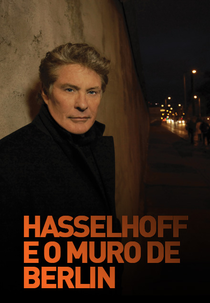 Hasselhoff e o Muro de Berlin (Hasselhoff e o Muro de Berlin)