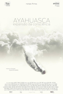 Ayahuasca, Expansão da Consciência - Poster / Capa / Cartaz - Oficial 1
