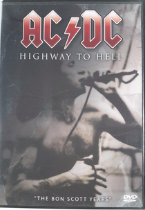 AC/DC Highway To Hell "The Bon Scott Years" (AC/DC Highway To Hell "The Bon Scott Years")