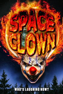 Space Clown - Poster / Capa / Cartaz - Oficial 1