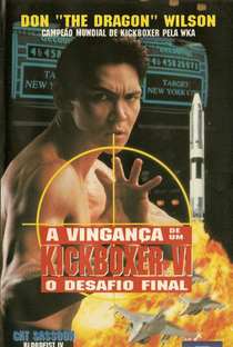 A Vingança de um Kickboxer 6: O Desafio Final - Poster / Capa / Cartaz - Oficial 2