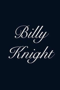 Billy Knight - Poster / Capa / Cartaz - Oficial 1