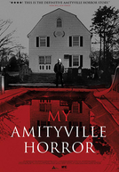 My Amityville Horror (My Amityville Horror)