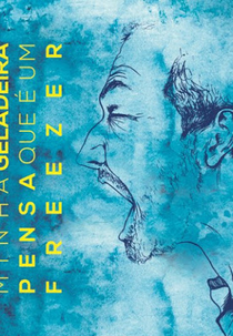 Minha Geladeira Pensa que é um Freezer (Minha Geladeira Pensa que é um Freezer)