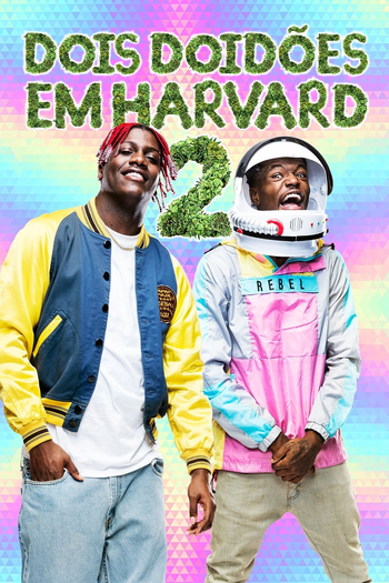  de Filme Dois Doidões em Harvard 2 (2019)