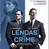 Crítica: Lendas do Crime (“Legend”) | CineCríticas