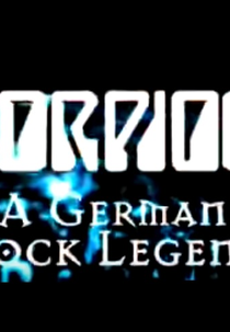 Scorpions: A German Rock Legend (Scorpions: A German Rock Legend)