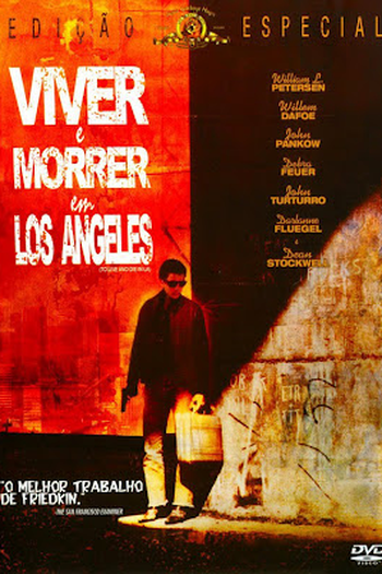  de Filme Viver e Morrer em Los Angeles (1985)