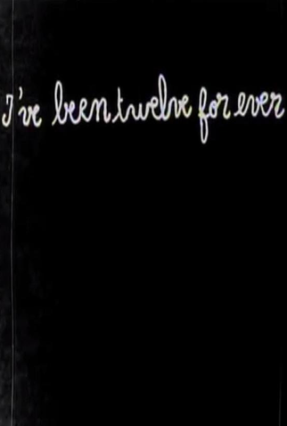 Poster 1 de Filme I've Been Twelve Forever (2004)