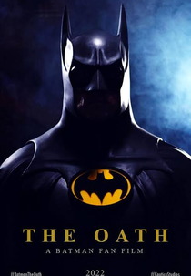The Oath: A Batman Fan Film (The Oath: A Batman Fan Film)