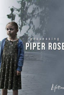 A Possessão de Piper Rose - Poster / Capa / Cartaz - Oficial 1