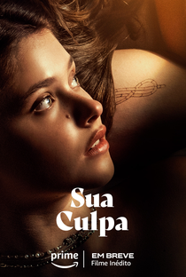 Sua Culpa - Poster / Capa / Cartaz - Oficial 1