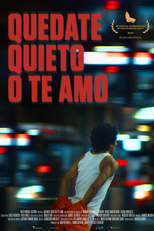 Fique quieto ou te amo (Quedate quieto o te amo)
