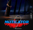 The Mutilator 2