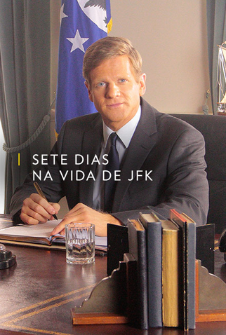 Poster 1 de Série Sete Dias na Vida de JFK (2013)