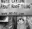 A B&W Cartoon About Roof Tiling