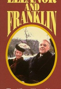 Eleanor e Franklin: Os anos na Casa Branca (Eleanor And Franklin: The White House Years)