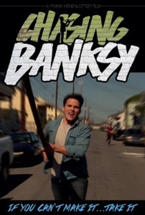Chasing Banksy - Poster / Capa / Cartaz - Oficial 1