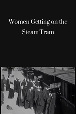 Women Getting on the Steam Tram (سوار شدن بانوان به ماشین دودی)