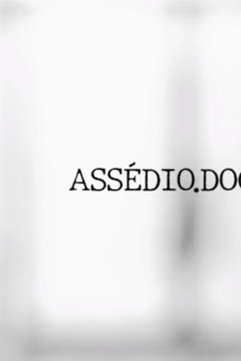 Poster de Série Assédio.Doc (2019)