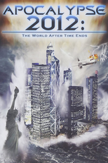 Apocalypse 2012: The World After Time Ends (Apocalypse 2012: The World After Time Ends)