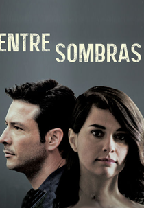 Entre Sombras (La mala luz)