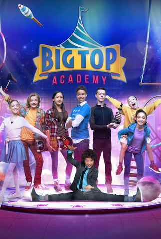 Poster 2 de Série Big Top Academy: Férias (2018)