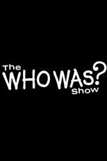 The Who Was? Show (The Who Was? Show)