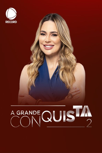 A Grande Conquista (2ª Temporada) - Poster / Capa / Cartaz - Oficial 1