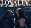 Kendrick Lamar Feat. Rihanna: Loyalty