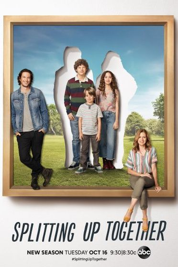Poster de Série Splitting Up Together (2ª Temporada) (2018)