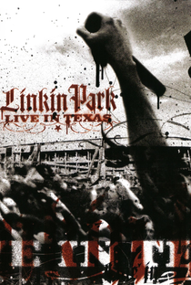 Linkin Park: Live in Texas - Poster / Capa / Cartaz - Oficial 1