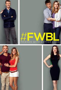 Friends with Better Lives (1ª Temporada) - Poster / Capa / Cartaz - Oficial 1