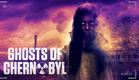 Ghosts Of Chernobyl | Official Trailer | Horror Brains