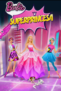 Barbie Super Princesa - Poster / Capa / Cartaz - Oficial 4