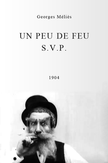 Poster de Curta Un peu de feu s.v.p. (1904)