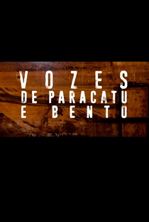 Vozes de Paracatu e Bento - Poster / Capa / Cartaz - Oficial 1