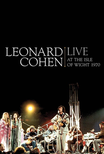 Leonard Cohen: Live at the Isle of Wight 1970 - Poster / Capa / Cartaz - Oficial 1