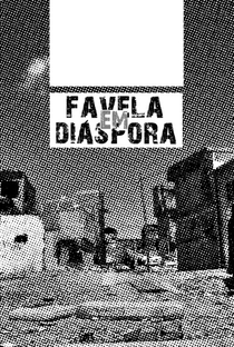 Favela Em Diáspora - Poster / Capa / Cartaz - Oficial 1
