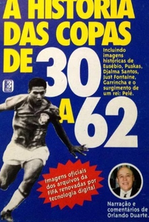 A História das Copas de 30 a 62 - Poster / Capa / Cartaz - Oficial 1