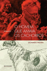 O Homem Que Amava Os Cachorros (O Homem Que Amava Os Cachorros)