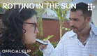 ROTTING IN THE SUN | Official Clip | Sep 8 in US theaters & Sep 15 on MUBI