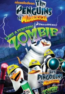 Os Pinguins de Madagascar - Eu fui um Pinguin Zumbi (The Penguins of Madagascar: I Was a Penguin Zombie)