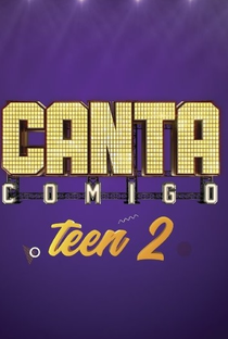 Canta Comigo Teen 2 - Poster / Capa / Cartaz - Oficial 1