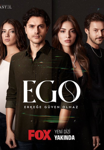 Não Confie Nos Homens (EGO - Erkege Güven Olmaz)